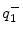  q_1^-