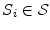  \ensuremath{S_{i}}\in\ensuremath{{\cal S}}