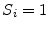  \ensuremath{S_{i}}=1
