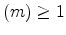 (m)\geq 1