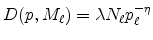 \displaystyle D(p,M_{\ell })=\lambda N_{\ell }p_{\ell }^{-\eta }