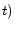 t)