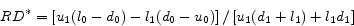 \begin{displaymath} RD^\ast =\left[ {u_1 (l_0 -d_0 )-l_1 (d_0 -u_0 )} \right]/\left[ {u_1 (d_1 +l_1 )+l_1 d_1 } \right] \end{displaymath}