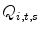  Q_{i,t,s}