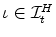  \iota \in \mathcal{I}_{t}^{H}