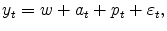 \displaystyle y_{t}= w + a_{t} + p_{t} + \varepsilon_{t},