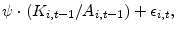\displaystyle \psi \cdot \left(K_{i,t-1}/A_{i,t-1}\right)+\epsilon_{i,t},