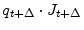  q_{t+\Delta}\cdot J_{t+\Delta}