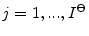  j=1,...,I^{\Theta}