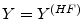  Y=Y^{(HF)}