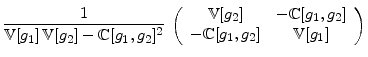 \displaystyle \frac{1}{\mathbb{V}[g_{1}] \, \mathbb{V}[g_{2}] - \mathbb{C}[g_{1},g_{2}]^{2}} \, \left( \begin{array}{cc} \mathbb{V}[g_{2}] & -\mathbb{C}[g_{1},g_{2}] \ -\mathbb{C}[g_{1},g_{2}] & \mathbb{V}[g_{1}] \ \end{array} \right)