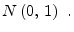 \displaystyle N\left(0,\,1\right)~.