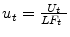  u_{t}=\frac{U_{t}}{LF_{t}\text{ }}