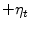 \displaystyle +\eta_{t}