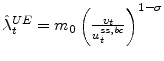  \hat{\lambda}_{t}^{UE}=m_{0}\left( \frac{v_{t}% }{u_{t}^{ss,bc}}\right) ^{1-\sigma}