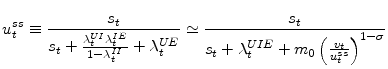 \displaystyle u_{t}^{ss}\equiv\frac{s_{t}}{s_{t}+\frac{\lambda_{t}^{UI}\lambda_{t}^{IE}% }{1-\lambda_{t}^{II}}+\lambda_{t}^{UE}}\simeq\frac{s_{t}}{s_{t}+\lambda _{t}^{UIE}+m_{0}\left( \frac{v_{t}}{u_{t}^{ss}}\right) ^{1-\sigma}% }% 
