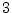  3