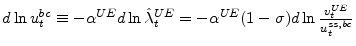  d\ln u_{t}^{bc}\equiv-\alpha^{UE}d\ln\hat{\lambda}_{t}^{UE}% =-\alpha^{UE}(1-\sigma)d\ln\frac{v_{t}^{UE}}{u_{t}^{ss,bc}}