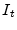  I_{t}