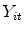  Y_{it}