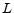  L