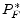  P_{F}^{*}