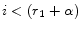  i<(r_{1}+\alpha)