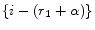  \{i-(r_{1}+\alpha)\}
