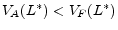  V_{A}(L^{*})<V_{F}(L^{*})