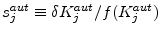  s_{j}^{aut}\equiv \delta K_{j}^{aut}/f(K_{j}^{aut})