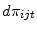  d\pi_{ijt} 