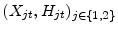  (X_{jt},H_{jt})_{j\in\{1,2\}}