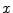  x