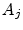  A_{j}