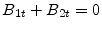  B_{1t}+B_{2t}=0