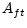  A_{ft}