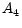  A_{4}