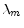  \lambda_{m}