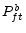  P_{ft}^{b}