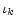  \iota_{k}