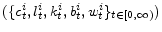  (\{c_{t}^{i},l_{t}^{i},k_{t}^{i},b_{t}^{i},w_{t}^{i}\}_{t\in[0,\infty)})