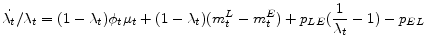 \displaystyle \dot{\lambda_t}/\lambda_t=(1-\lambda_t)\phi_t \mu_t+(1-\lambda_t)(m_t^L-m_t^E)+p_{LE} (\frac{1}{\lambda_t}-1)-p_{EL}