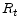  R_{t}
