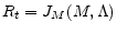  R_t = J_{M} (M, \Lambda)