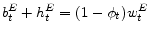  b_t^{E}+h_t^{E}=(1-\phi_t )w_t^{E}