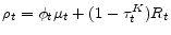  \rho_t=\phi_t \mu_t + (1-\tau^K_t)R_t