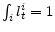 \int_{i}l^i_t=1