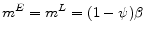  m^E=m^L=(1-\psi)\beta