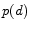 \displaystyle p(d)