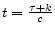 t=\frac{\tau +k}{c}
